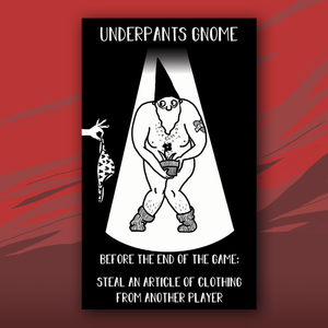 Underpants Gnome card